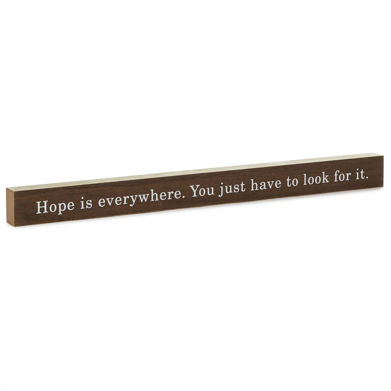 Hallmark Hope Is Everywhere Wood Quote Sign, 23.5x2